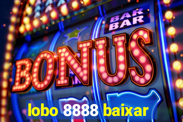 lobo 8888 baixar